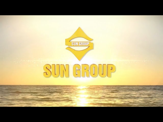 Sun Group – Người đặt nền móng cho các công trình biểu tượng tại Việt Nam