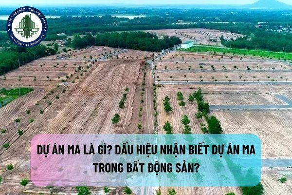 Phân biệt dự án bất động sản chất lượng và dự án ma: Cẩn trọng trước khi xuống tiền